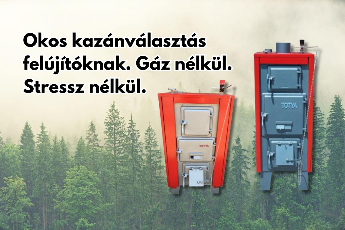 Totya S 28 B kazán felújításhoz? 3 kérdés, ami eldönti, jó döntés-e most beruházni