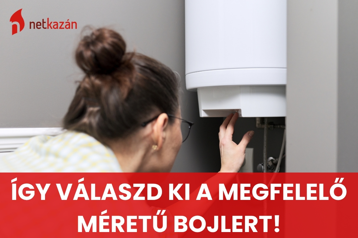 Mekkora bojler kell 1, 2, 3 vagy 4 főre? Így válaszd ki a megfelelő méretet!