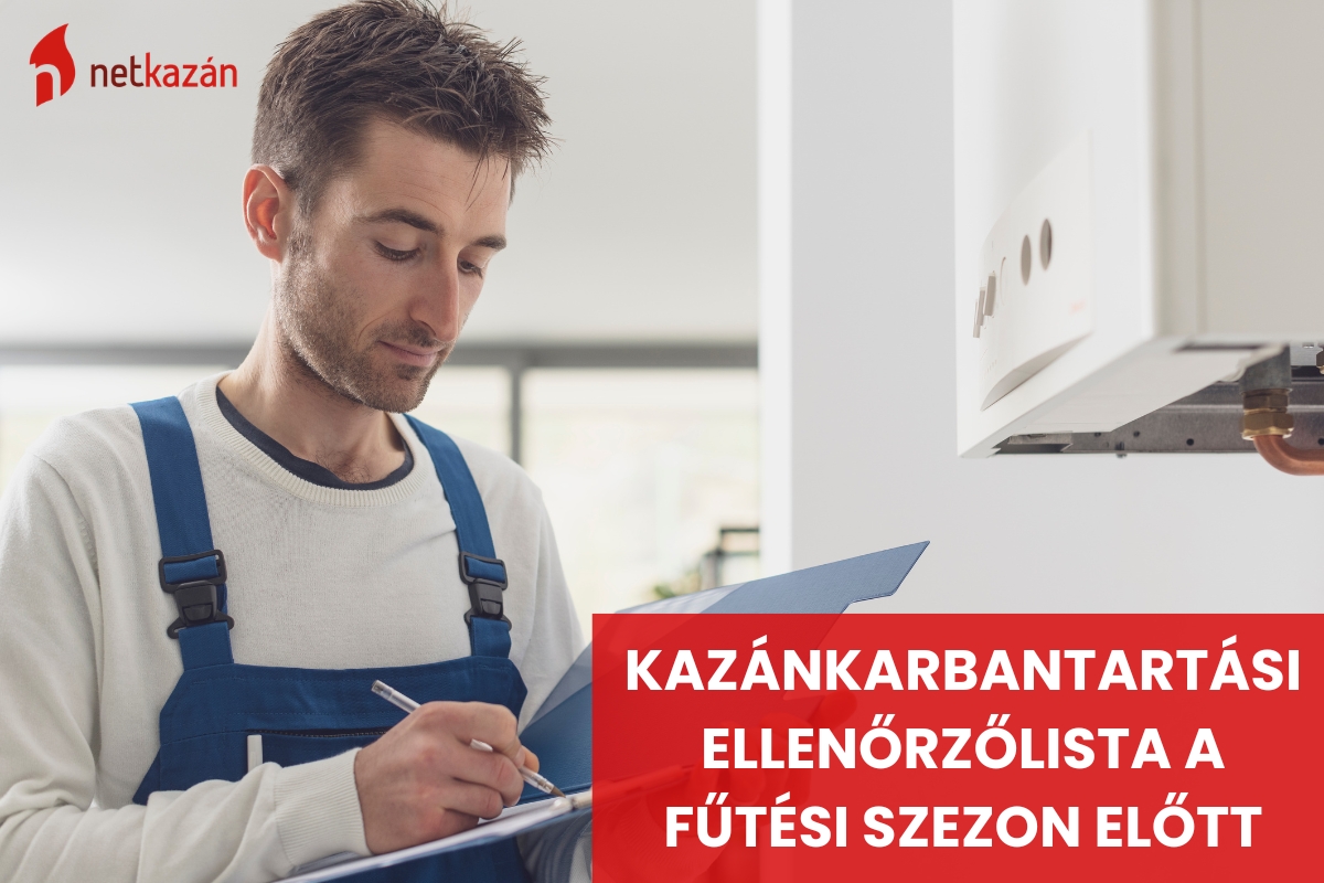 Kazánkarbantartási ellenőrzőlista a fűtési szezon előtt